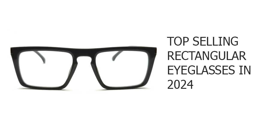 TOP SELLING BLACK RECTANGULAR EYEGLASSES IN 2024