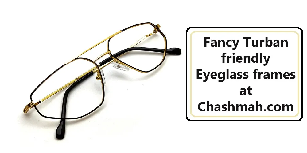 Turban-Friendly Eyeglass Frames at chashmah.com