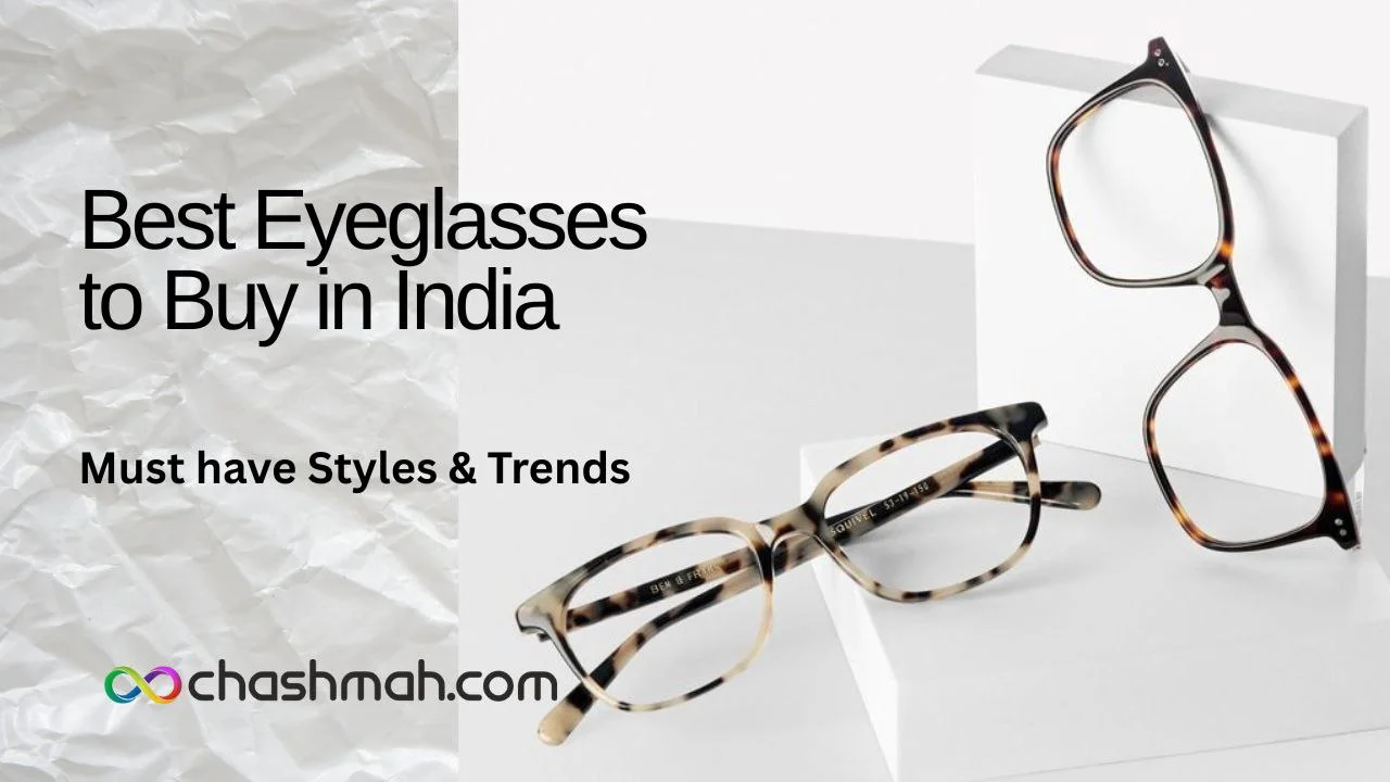 best eyeglasses to buy in india
